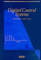 Digital Control Systems - Kuo, Benjamin C. (, University of Illinois at Urbana-Champaign)
