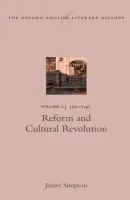 Oxford English Literary History: Volume 2: 1350-1547: Reform and Cultural Revolution - Simpson, James (, Professor of Medieval and Renaissance English, Cambridge University)