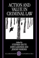 Action and Value in Criminal Law
