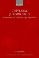 Universal Jurisdiction - Reydams, Luc (, Adjunct Assistant Professor, University of Notre Dame, Department of Political Science)