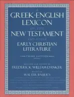Greek-English Lexicon of the New Testament and Other Early Christian Literature - Bauer, Walter