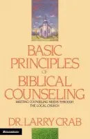 Basic Principles of Biblical Counseling - Crabb, Larry
