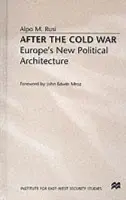 After the Cold War - Rusi, Alpo M.