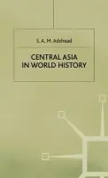 Central Asia in World History - Adshead, S. A. M.