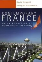 Contemporary France - Howarth, David a Varouxakis, Georgios (Queen Mary, University of London, UK)