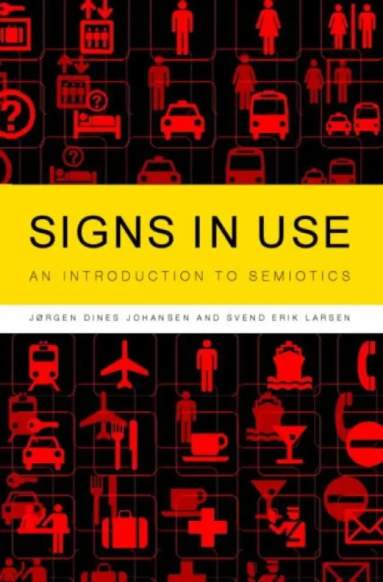 Signs in Use - Johansen, Jorgen Dines a Larsen, Svend Erik