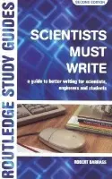 Scientists Must Write - Barrass, Robert (University of Sunderland, UK)