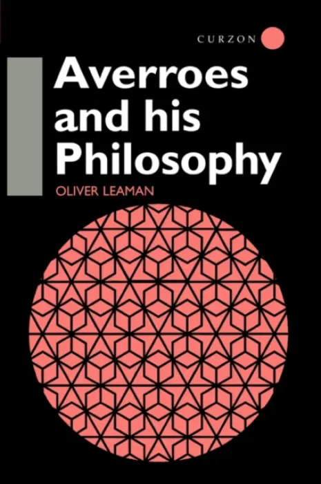 Averroes and His Philosophy - Leaman, Oliver