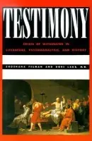 Testimony - Felman, Shoshana a Laub, Dori