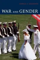 War and Gender - Goldstein, Joshua S. (American University, Washington DC)