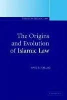 Origins and Evolution of Islamic Law - Hallaq, Wael B. (McGill University, Montreal)