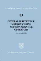 General Irreducible Markov Chains and Non-Negative Operators - Nummelin, Esa