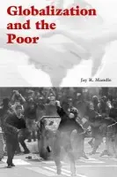 Globalization and the Poor - Mandle, Jay R. (Colgate University, New York)