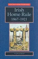 Irish Home Rule - O'Day, Alan