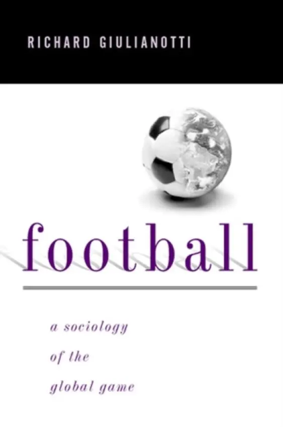 Football - Giulianotti, Richard (University of Durham)