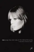 Nico, Songs They Never Play on the Radio - Young, James