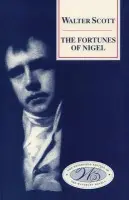 Fortunes Of Nigel - Scott, Walter