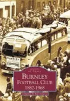 Burnley Football Club 1882-1968: Images of Sport - Simpson, Ray