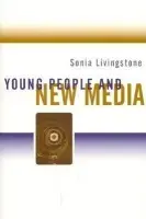 Young People and New Media - Livingstone, Sonia