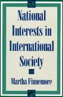 National Interests in International Society - Finnemore, Martha
