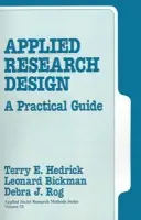 Applied Research Design - Hedrick, Terry E. a Bickman, Leonard a Rog, Debra J.