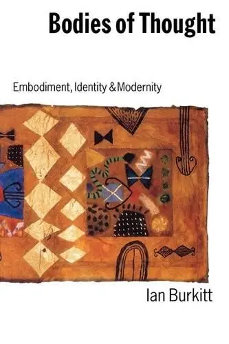 Bodies of Thought - Burkitt, Ian