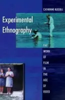 Experimental Ethnography - Russell, Catherine