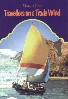 Travellers on a Trade Wind - Pirie, Marcia