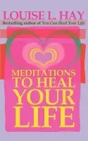Meditations to Heal Your Life - Hay, Louise