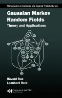 Gaussian Markov Random Fields - Rue, Havard a Held, Leonhard