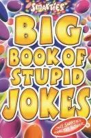 Smarties Big Book of Stupid Jokes - Powell, Michael