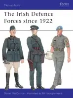 Irish Defence Forces Since 1922 - MacCarron, Donal