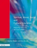 Spiritual, Moral, Social, & Cultural Education - Bigger, Stephen