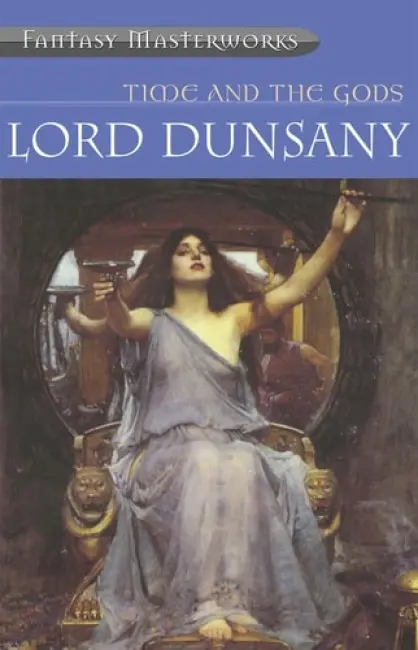 Time and the Gods: An Omnibus (Dunsany Lord, 2020)