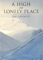 High and Lonely Place - Crumley, Jim