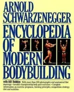 Encyclopedia of Modern Bodybuilding - Schwarzenegger, Arnold