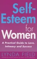 Self-Esteem For Women - Field, Lynda