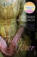Tulip Fever - Moggach, Deborah