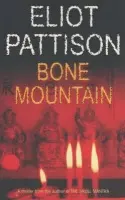 Bone Mountain - Pattison, Eliot