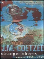 Stranger Shores - Coetzee, J.M.