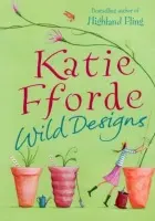 Wild Designs - Fforde, Katie