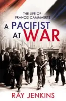 Pacifist At War - Jenkins, Ray