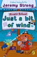 Pirate School: Just a Bit of Wind - Strong, Jeremy