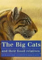 Big Cats and Their Fossil Relatives - Anton, Mauricio a Turner, Alan