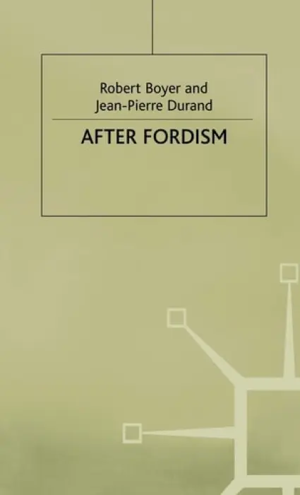 After Fordism - Boyer, Robert a Durand, Jean-Pierre
