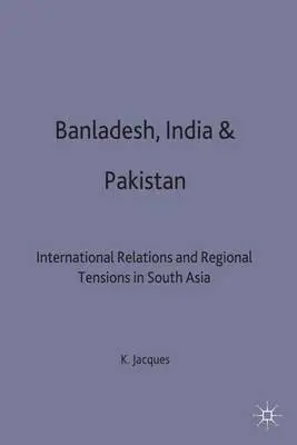 Bangladesh, India & Pakistan - Jacques, K.