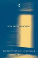 How Much Is Enough? - Murdin, Lesley