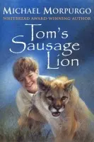 Tom's Sausage Lion - Morpurgo, Michael