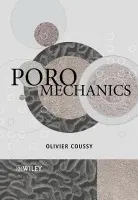 Poromechanics - Coussy, Olivier (Laboratoire Central des Ponts et Chaussees, Institut Navier, Marne-la-Vallee, France)