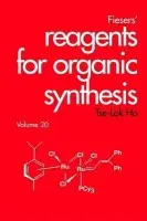 Fiesers' Reagents for Organic Synthesis, Volume 20 - Ho, Tse-Lok (National Chiao Tung University, Republic of China)
